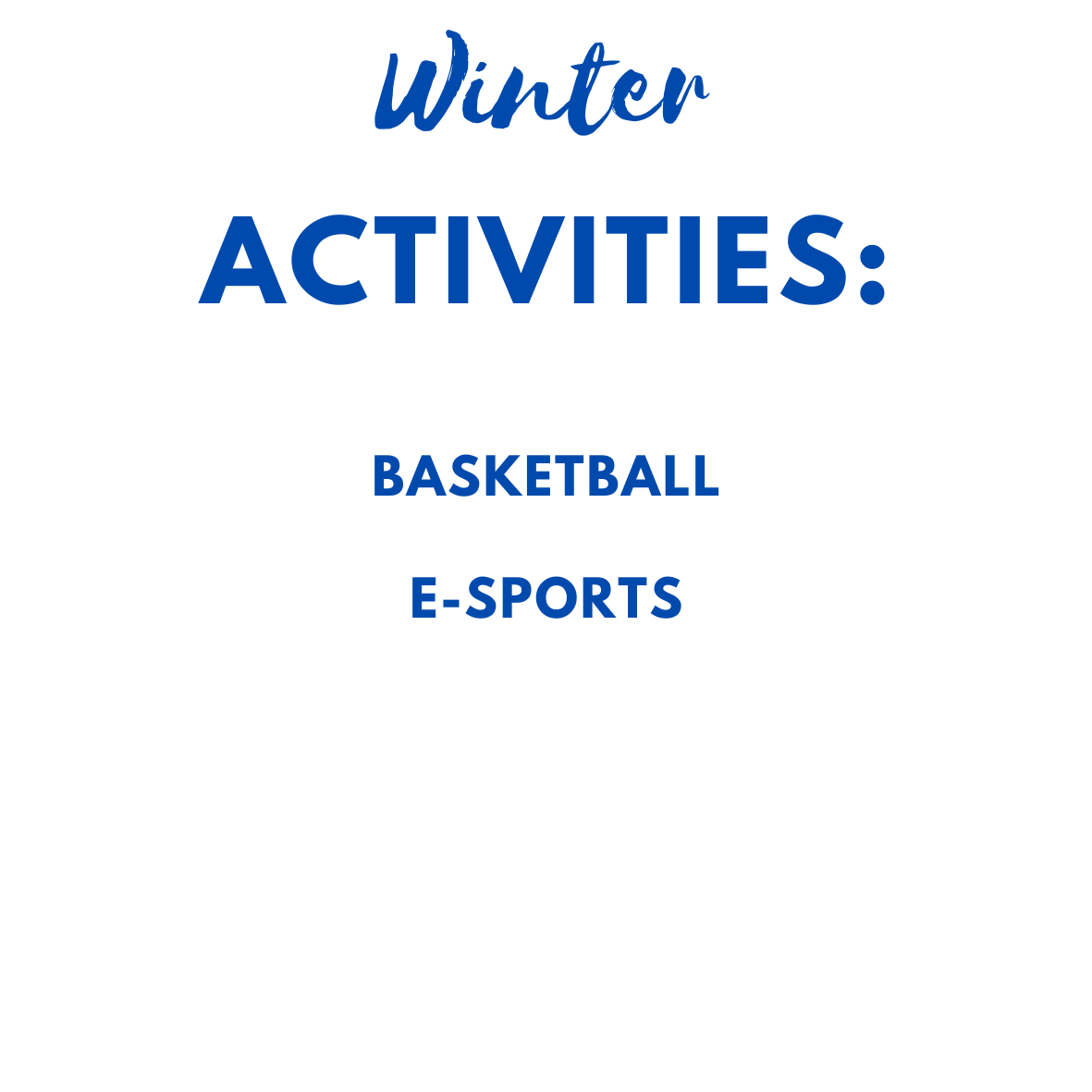 Winter Activities: Basketball & E-Sports